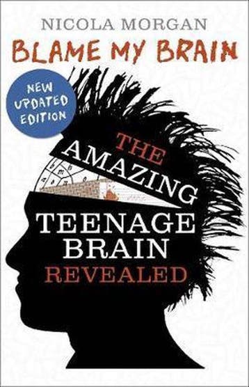 Blame My Brain Amazing Teenage Brain - Nicola Morgan, Verzenden, Gelezen, Nicola Morgan