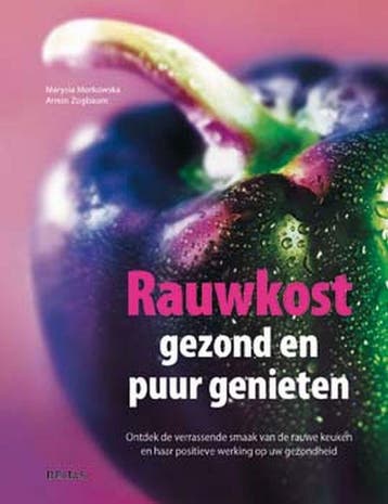Rauwkost gezond en puur genieten - M. Morkowska, Boeken, Verzenden, Gelezen, M. Morkowska