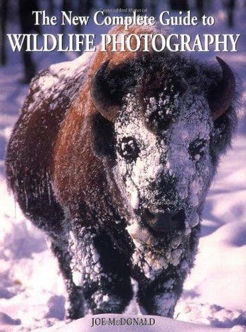 The New Complete Guide to Wildlife Photography - Joe, Verzenden, Gelezen, Joe Mcdonald