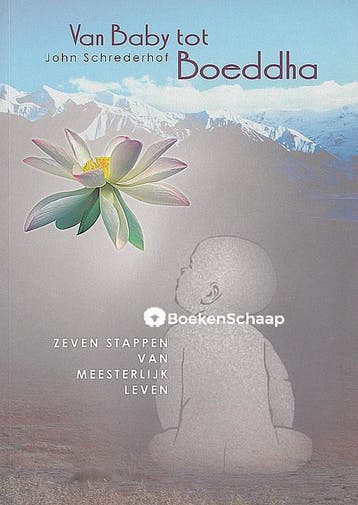Van Baby tot Boeddha John Schrederhof, Verzenden, Gelezen