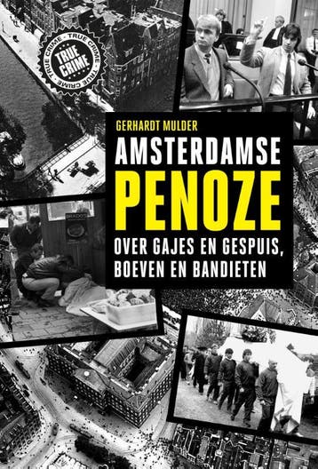 Amsterdamse penoze / True crime - Gerhardt Mulder, Verzenden, Gelezen, Gerhardt Mulder