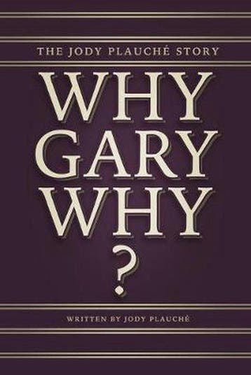 9781948903219 Why, Gary, Why? Jody Plauche, Verzenden, Nieuw, Jody Plauche