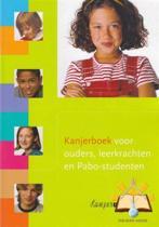 Kanjerboek voor ouders leerkrachten en Pabo st 9789077272237, Verzenden, Zo goed als nieuw