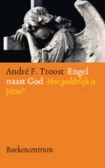ENGEL NAAST GOD - Andre Troost 9789023924753, Verzenden, Gelezen, Andre Troost