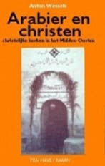 Arabier en christen 9789025942465 Wessels, Boeken, Verzenden, Gelezen, Wessels