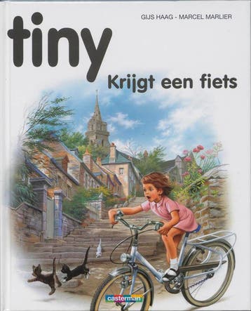Tiny krijgt een fiets / Tiny 9789030300069 Haag, Verzenden, Zo goed als nieuw, Haag