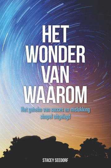 9789402198874 Het wonder van WAAROM Stacey Seedorf, Verzenden, Nieuw, Stacey Seedorf