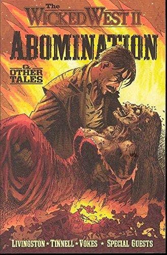 The Wicked West Volume 2: Abomination & Other Tales, Verzenden, Nieuw