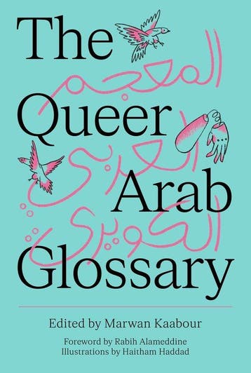 9780863560927 The Queer Arab Glossary Marwan Kaabour, Verzenden, Nieuw, Marwan Kaabour