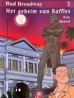 Het geheim van Raffles / Bud Broadway / 2 9789073836464, Boeken, Verzenden, Gelezen, Eric Heuvel