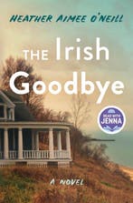 9781250408150 The Irish Goodbye Heather Aimee ONeill, Boeken, Verzenden, Nieuw, Heather Aimee O'Neill