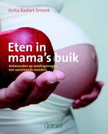 Eten in mamas buik - Anita Badart-Smook 9789044130454, Verzenden, Gelezen, Anita Badart-Smook