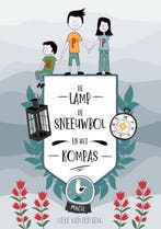 De lamp, de sneeuwbol en het kompas 9789492115652, Verzenden, Gelezen, Lieve van den Berg
