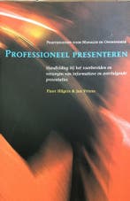 Professioneel presenteren / Praktijkgidsen voor manager en, Verzenden, Gelezen, F. Hilgers