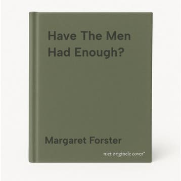Have The Men Had Enough? - Margaret Forster 9780099455646, Verzenden, Gelezen, Margaret Forster