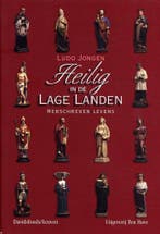 Heilig in de Lage Landen 9789077942048 Ludo Jongen, Verzenden, Zo goed als nieuw, Ludo Jongen