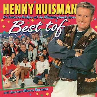 Henny Huisman - Best Tof - De Leukste Liedjes Uit De Minipla, Ophalen of Verzenden, Gebruikt