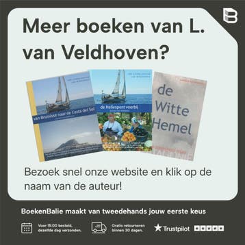 Het scheepsjournaal van de Existence - L. van Veldhoven, Verzenden, Gelezen, L. van Veldhoven