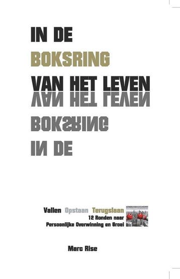9789493289697 In de boksring van het leven | Tweedehands, Verzenden, Zo goed als nieuw, Marc Rise