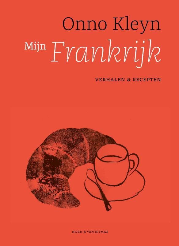 Mijn Frankrijk 9789038809915 Onno Kleyn, Boeken, Kookboeken, Gelezen, Verzenden
