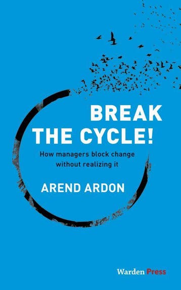 Break the Cycle! 9789492004628 Arend Ardon, Verzenden, Zo goed als nieuw, Arend Ardon
