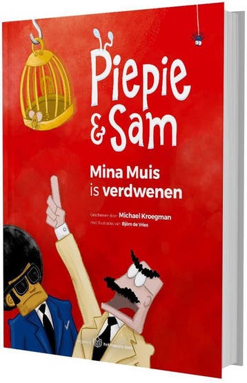Mina Muis is verdwenen / Piepie &amp; Sam / 4 9789492964021, Verzenden, Zo goed als nieuw, Michael Kroegman