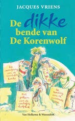 De dikke bende van De Korenwolf 1 - De bende van De, Boeken, Kinderboeken | Jeugd | onder 10 jaar, Verzenden, Gelezen, Jacques Vriens