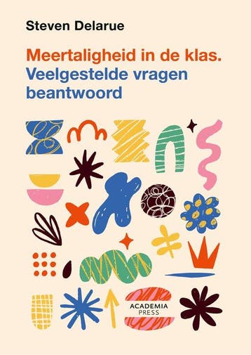 9789020962109 Meertaligheid in de klas Steven delarue, Verzenden, Nieuw, Steven delarue