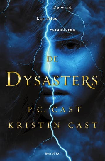 De Dysasters 9789000363254 Phyllis Christine Cast, Verzenden, Zo goed als nieuw, Phyllis Christine Cast