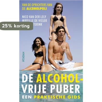 De alcoholvrije puber - Mireille de Visser 9789046815915, Verzenden, Zo goed als nieuw, Mireille de Visser