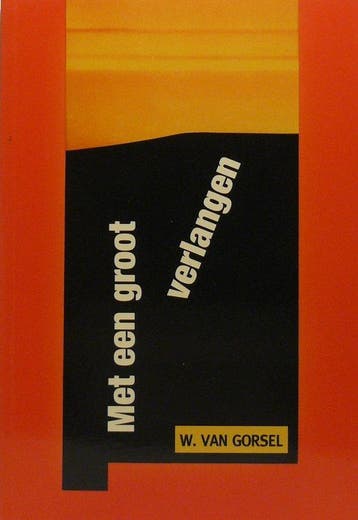 MET EEN GROOT VERLANGEN - Thessalonicenzen 9789033118586, Verzenden, Gelezen, W. van Gorsel