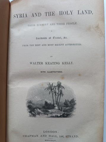Walter Keating Kelly - Syria and the Holy Land - 1844