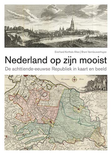 Nederland Op Zijn Mooist | Nieuw, Ophalen of Verzenden, Nieuw, Everhard Korthals Altes; Bram Vannieuwenhuyze