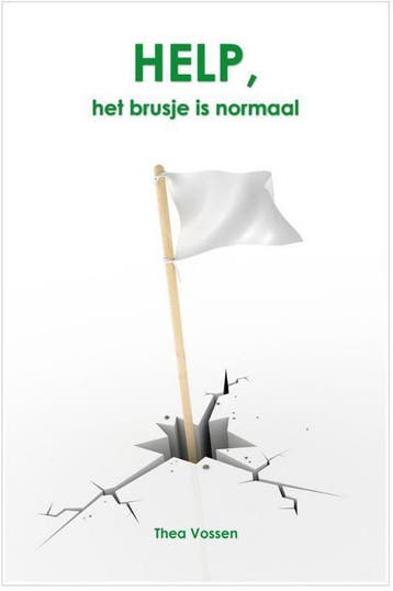 Help, het brusje is normaal - Thea Vossen 9789491337086, Verzenden, Zo goed als nieuw, Thea Vossen