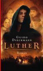 Luther 9783746620008 Guido Dieckmann, Verzenden, Gelezen, Guido Dieckmann