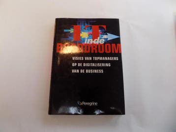 IT in de boardroom / Topmanagement en IT / 5 9789074712200, Verzenden, Gelezen, M.H.E. Gianotten