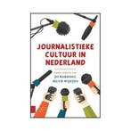 Journalistieke cultuur in Nederland, Ophalen of Verzenden, Nieuw