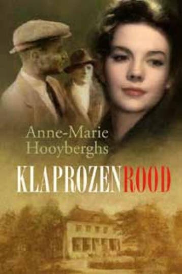 Klaprozenrood - Anne-Marie Hooyberghs 9789020510102, Boeken, Verzenden, Gelezen, Anne-Marie Hooyberghs