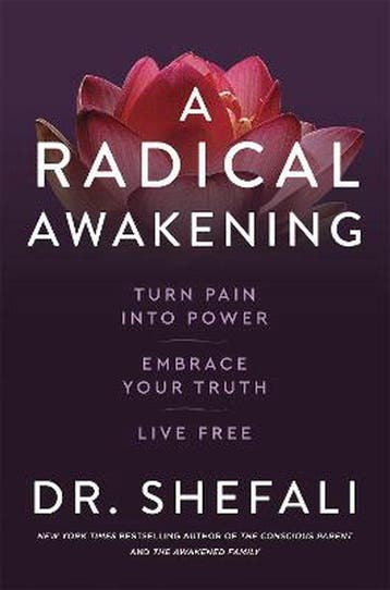 A Radical Awakening 9781529371451 Shefali Tsabary, Boeken, Verzenden, Gelezen, Shefali Tsabary