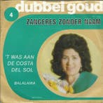 vinyl single 7 inch - Zangeres Zonder Naam - t Was Aan D..., Verzenden, Zo goed als nieuw