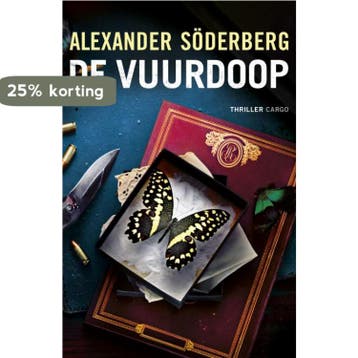 De vuurdoop - Alexander Soderberg 9789023486367, Verzenden, Zo goed als nieuw, Alexander Soderberg