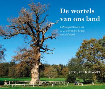 De wortels van ons land - Joris Jan Hellevoort 9789463654593, Verzenden, Zo goed als nieuw, Joris Jan Hellevoort