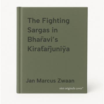 The Fighting Sargas in Bharavi’s Kiratarjuniya, Verzenden, Zo goed als nieuw, Jan Marcus Zwaan