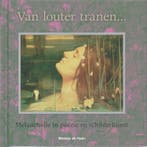 Van louter tranen... 9789089100535, Verzenden, Zo goed als nieuw