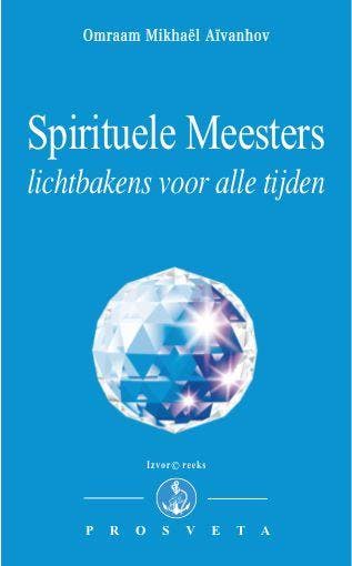 Spirituele Meesters | Omraam Mikhaël Aïvanhov | Nieuw, Boeken, Ophalen of Verzenden, Nieuw, Omraam Mikhaël Aïvanhov