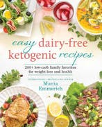 Easy Dairy-Free Keto: 200+ Low-Carb Family Favorites for, Verzenden, Nieuw