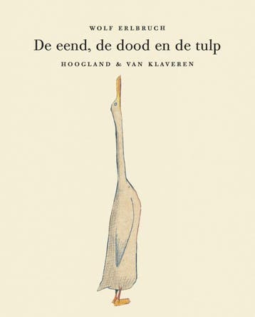 De Eend, De Dood En De Tulp | Wolf Erlbruch | Nieuw, Ophalen of Verzenden, Nieuw, Wolf Erlbruch
