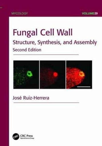 Mycology- Fungal Cell Wall - José Ruiz-Herrera 9781138198609, Verzenden, Gelezen, José Ruiz-Herrera