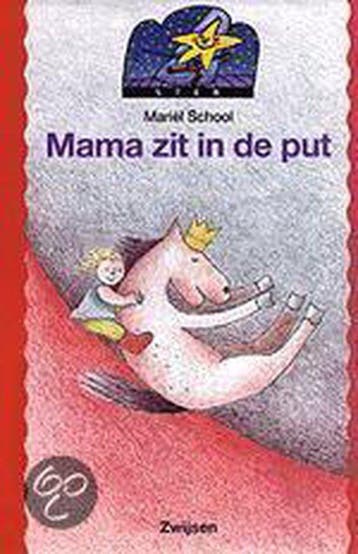 Mama zit in de put / Ster / 5-7 9789027629272 M. School, Verzenden, Gelezen, M. School