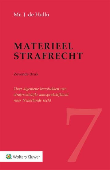 Materieel strafrecht - J. de Hullu 9789013149999, Verzenden, Zo goed als nieuw, J. de Hullu